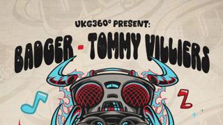 Ukg 360: Badger & Tommy Villiers