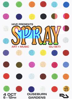 Hive Presents: Spray 