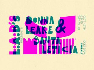 L.A.D.S Presents: Donna Leake + Santa Leticia