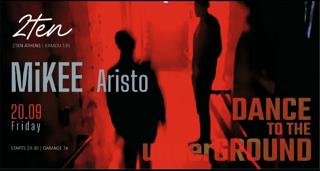 Dance To The Underground - Mikee, Aristo