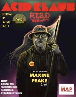 Acid Klaus Live + Maxine Peake Dj Set (P.T.S.D By Proxy Ep Party)