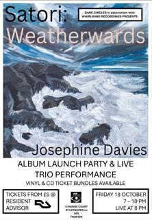 Josephine Davies / Satori :Weatherwards Album Launch Party & Performance