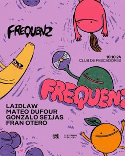 Frequenz Collective Pres Laidlaw & Mateo Dufour