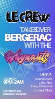 Le Crew + Whynauts Takes Over Bergerac