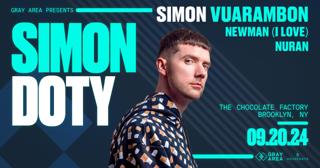 Simon Doty / Simon Vuarambon / Newman (I Love) At Chocolate Factory By Gray Area