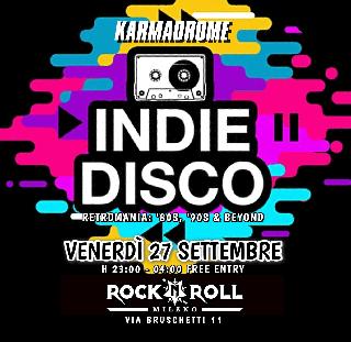 Karmadrome: Indie-Disco [Retromania '80S, '90S & Beyond]