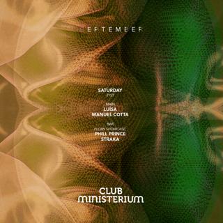 Ministerium Club // Tiago, Luísa, Phill Prince & Straka