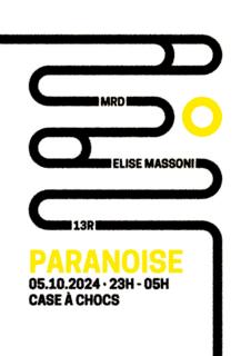 Paranoise W/ Mrd + Elise Massoni + 13R