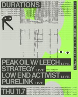 Durations: Peak Oil With Leech + Strategy + Low End Activist + Purelink