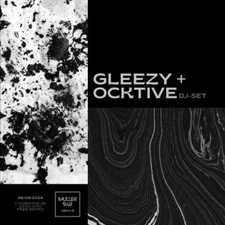 Gleezy + Ocktive (Dj)