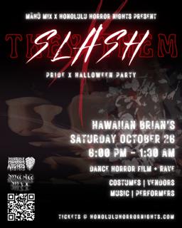 Māhū Mix And Honolulu Horror Nights Present: They Slash Them