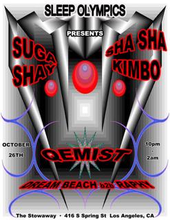 Sleep Olympics Presents Suga Shay, Sha Sha Kimbo, Qemist