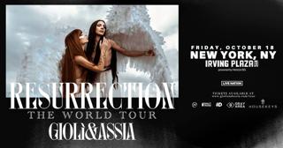 Giolì & Assia: Resurrection World Tour - New York