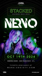 Nervo And Sander Van Doorn / Stacked Series By Mana Society At Hibernia Sf