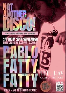 Not Another Disco! Presents Pablo Fatty Fatty