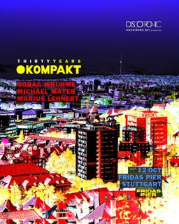 Discotronic Night Pres. 30 Jahre Kompakt: Robag Wruhme, Michael Mayer, Marius Lehnert