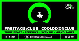 Freitagsclub:Club Ii Cool Dixon Club