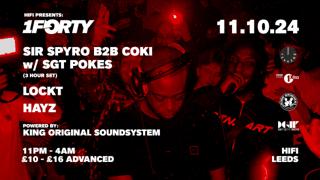 Hifi Presents 1Forty - Sir Spyro B2B Coki With Sgt. Pokes & King Original