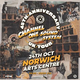 Channel One Sound System - 45Th Anniversary Tour - Norwich