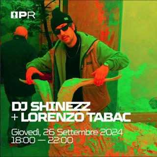 Plug Radio Pres. Dj Shinezz + Lorenzo Tabac