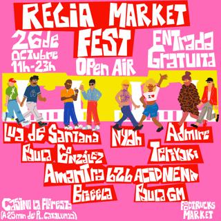 Free Entrance - Regia Market Fest W/ Lua De Santana, Amantra B2B Acid Nena & Many More