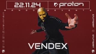 Mandora Pres. Vendex - Proton Stuttgart