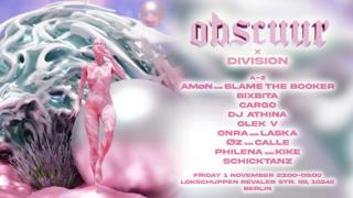 Obscuur X Division W/ Cargo, Bixbita, Blame The Booker, Schicktanz & Many More