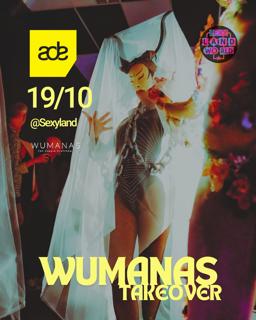 Wumanas Takeover At Sexyland - Ade