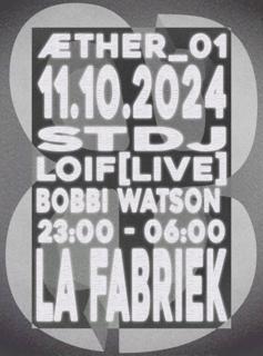 Æther_01 With Loif [Live], Bobbi Watson, Stdj