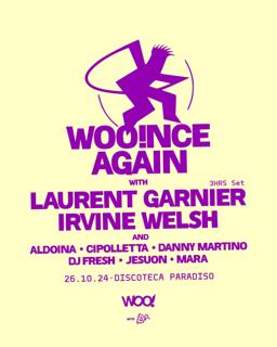 Woo!Nce Again W Laurent Garnier