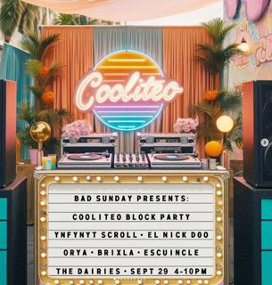 Bad Sunday Presents : Cooliteo Block Party