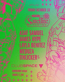 Satellite: James Hype & Meduza + More