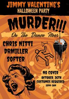 Murder On The Dance Floor: A Very Spooky Jimmy Valentine'S Halloween Bash