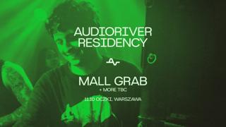 Audioriver Residency Pres. Mall Grab