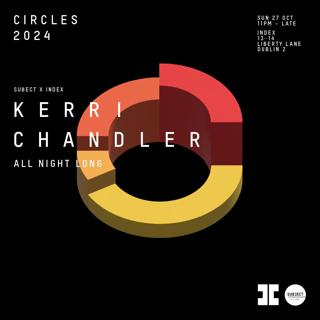 Circles: Kerri Chandler - All Night Long