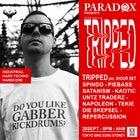 Paradox Presents Tripped