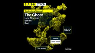 ★ S.A.S.H Byron ★ The Ghost ★ Saturday 5Th October ★ The Northern ★