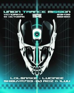 Union Trance Mission: Lolsnake, Lucinee, 1Luu B2B Dj Reiz