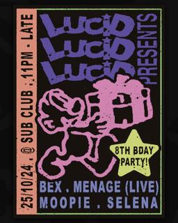 8 Years Of Lucid: Ménage, Moopie, Bex, Selena + Special Guest