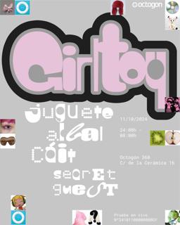 Girltoy #1: Cáit + Juguete + Albal + Secret Guest