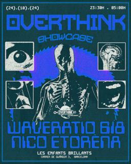 Overthink Showcase At Les Enfants With Waveratio 618 + Nico Etorena