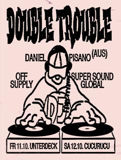 Double Trouble With Daniel Pisano, Off Supply, Super Sound Global