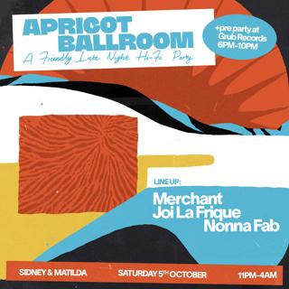 Apricot Ballroom With Merchant, Joi La Frique & Nonna Fab