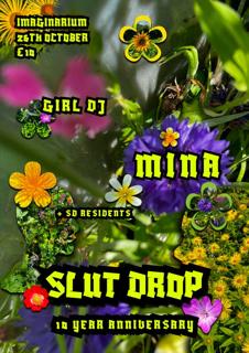 Slut Drop 10 Year Anniversary Party