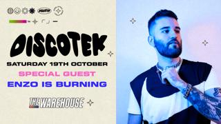 Discotek Presents Enzo Is Burning The Warehouse Leeds