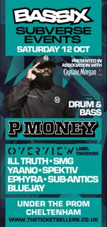 Bassix X Subverse Presents P Money & Overview Label Takeover