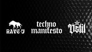 Technomanifesto X Ostil X Rave-U