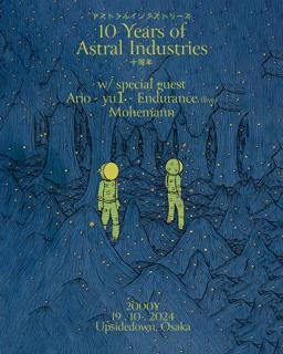 10 Years Of Astral Industries