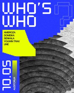 Who'S Who: Ambroza, Domeika, Senkala, Youwin Trax, Une