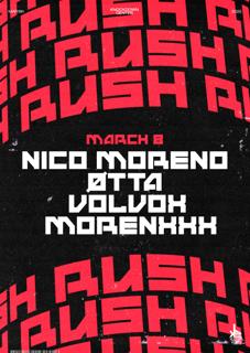 Rush - Nico Moreno, Øtta, Volvox, Morenxxx